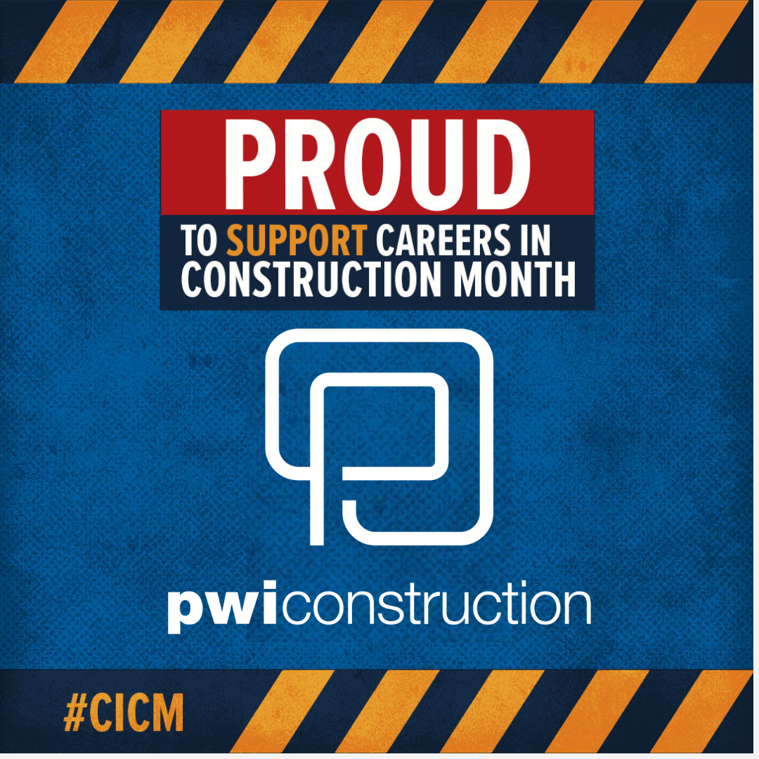 PWI Construction celebrates Careers in Construction Month